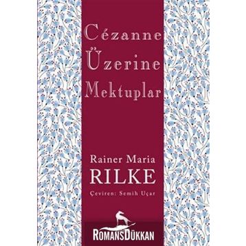 Cezanne Üzerine Mektuplar - Rainer Maria Rilke