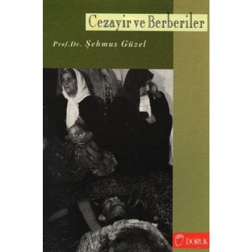 CEZAYIR VE BERBERILER - M. ŞEHMUS GÜZEL