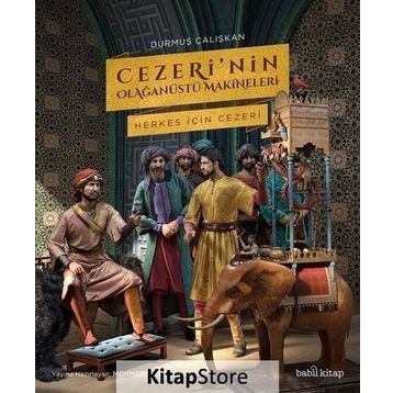 Cezeri'nin Olağanüstü Makineleri - Durmuş Çalışkan