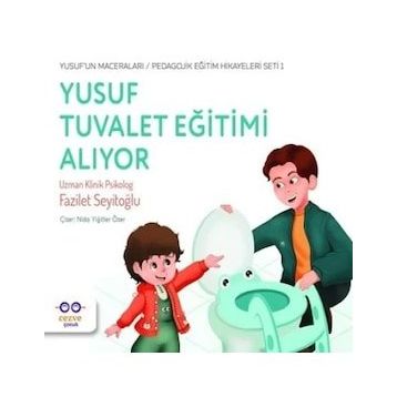 Cezve Çocuk Yusuf Tuvalet Eğitimi Alıyor Yusuf’un Maceraları Pedagojik Eğitim Hikayeleri 1 Seti