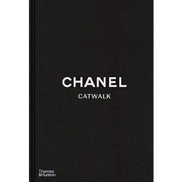 Chanel Catwalk: The Complete Collections