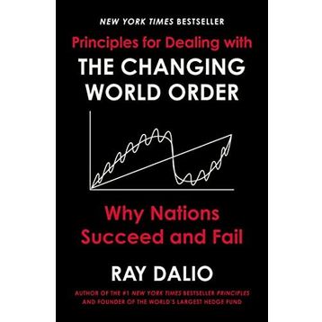 Changing World Order: Why Nations Succeed or Fail