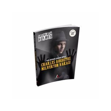 Charles Augustus Milverton Vakası - Sherlock Holmes - Sir Arthur Conan Doyle
