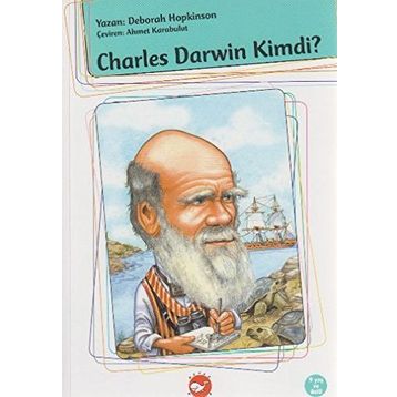 CHARLES DARWIN KIMDI? - DEBORAH HOPKINSON