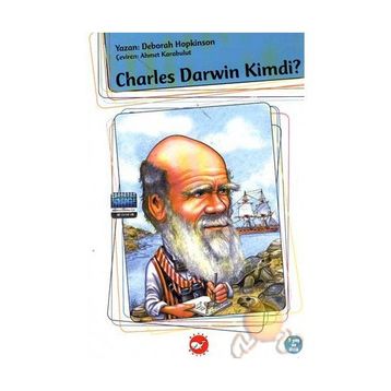 CHARLES DARWIN KIMDI? - DEBORAH HOPKINSON