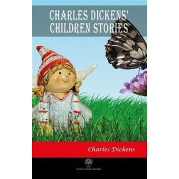 Charles Dickens Children Stories - Charles Dickens