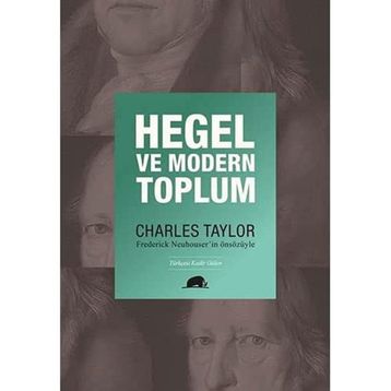 Charles Taylor - Hegel ve Modern Toplum