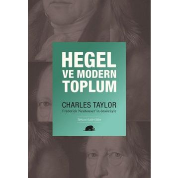 Charles Taylor - Hegel ve Modern Toplum