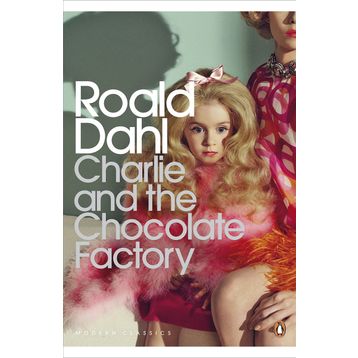 CHARLIE AND THE CHOCOLATE FACTORY - ROALD DAHL