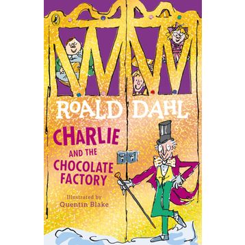 CHARLIE AND THE CHOCOLATE FACTORY - ROALD DAHL