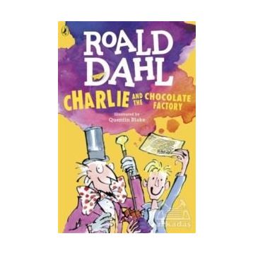 CHARLIE AND THE CHOCOLATE FACTORY - ROALD DAHL