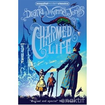 CHARMED LIFE (ESSENTIAL MODERN CLASSICS) - DIANA WYNNE JONES