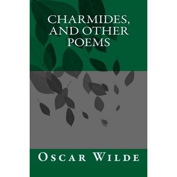 Charmides and Other Poems - Oscar Wilde