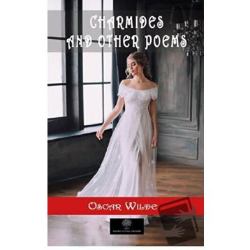 Charmides and Other Poems - Oscar Wilde