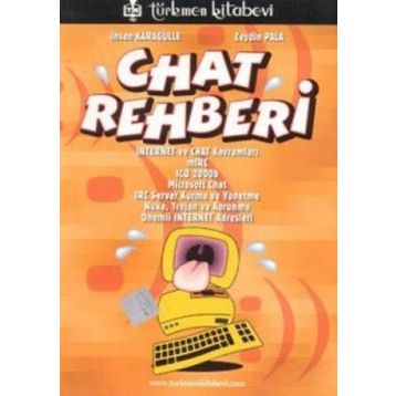 CHAT REHBERI - İHSAN KARAGÜLLE; ZEYDIN PALA