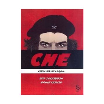 CHE ÇİZGİLERLE YAŞAM - SID JACOBS;ERNIE COLON