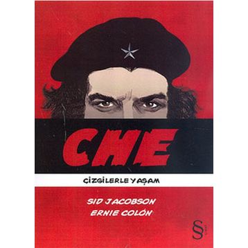 CHE ÇİZGİLERLE YAŞAM - SID JACOBS;ERNIE COLON