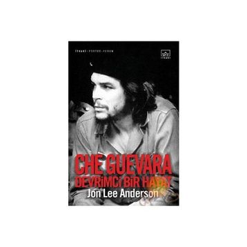 CHE GUEVARA: DEVRIMCI BIR HAYAT - JON LEE ANDERSON