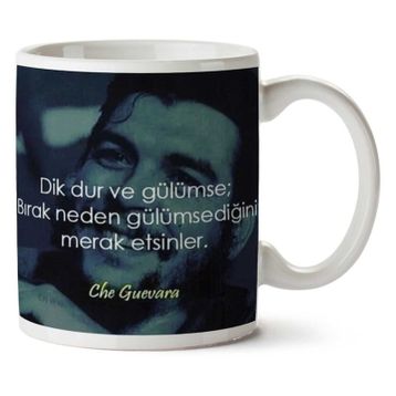 Che Guevara Dik Dur ve Gülümse Baskılı Kupa