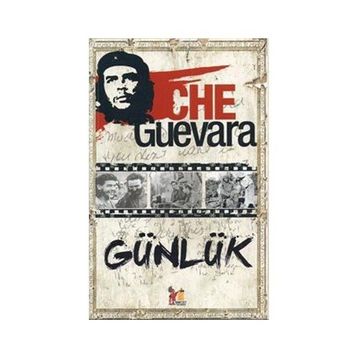 CHE GUEVARA - GÜNLÜK - ERNESTO CHE GUEVARA