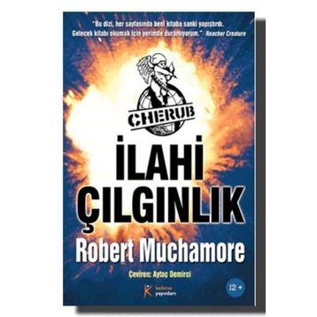 Cherub 5 - İlahi Çılgınlık - Cherub 5 - İlahi Çılgınlık - Robert Muchamore