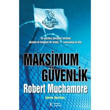 CHERUB MAKSIMUM GÜVENLİK - ROBERT MUCHAMORE