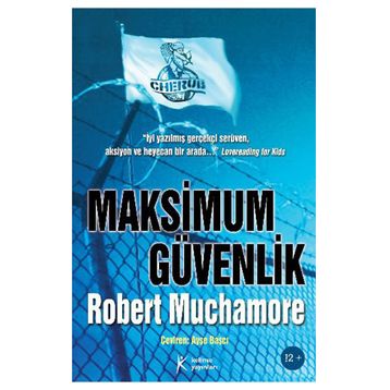 CHERUB MAKSIMUM GÜVENLİK - ROBERT MUCHAMORE
