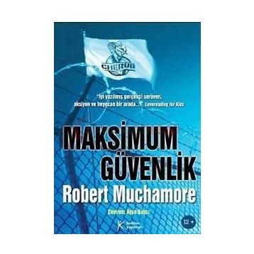 CHERUB MAKSIMUM GÜVENLİK - ROBERT MUCHAMORE