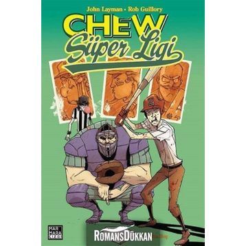 Chew Cilt 5 - Chew Süper Ligi - John Layman