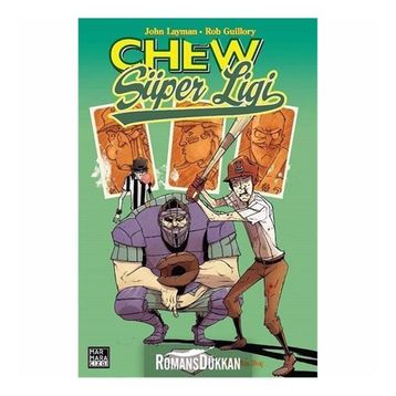 Chew Cilt 5 - Chew Süper Ligi - John Layman
