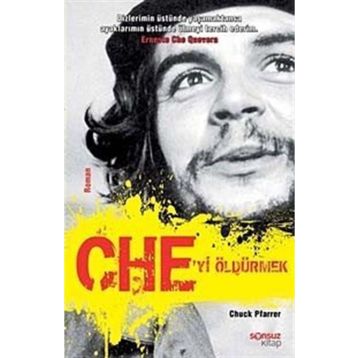 Che'yi Öldürmek - Chuck Pfarrer