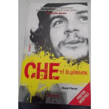 Che'yi Öldürmek - Chuck Pfarrer