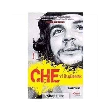 Che'yi Öldürmek - Chuck Pfarrer