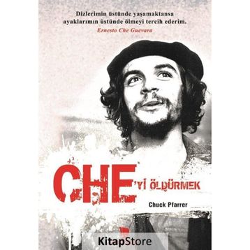 Che'yi Öldürmek - Chuck Pfarrer