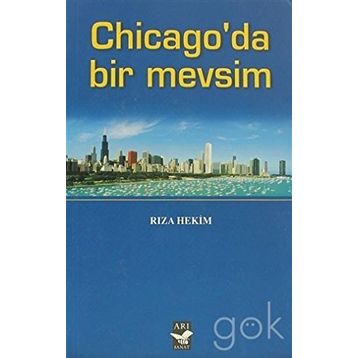 CHICAGO'DA BIR MEVSIM - RIZA HEKIM