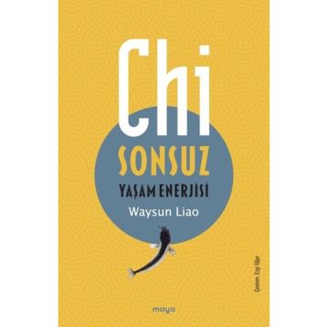 Chi;Sonsuz Yaşam Enerjisi Maya Kitap