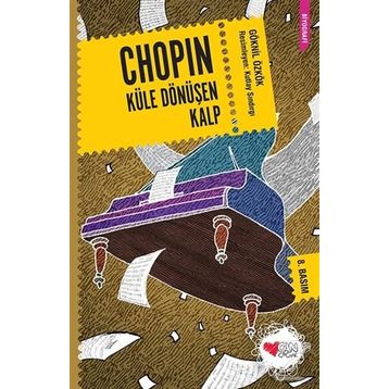 Chopin Küle Dönüşen Kalp - Göknil Özkök