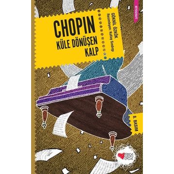 Chopin Küle Dönüşen Kalp - Göknil Özkök