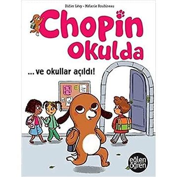 Chopin Okulda - ve Okullar Açıldı - Didier Levy
