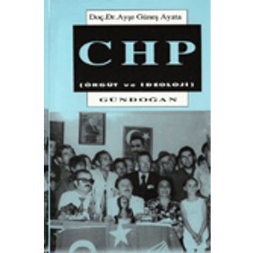 CHP Örgüt ve İdeoloji - Ayşe Ayata
