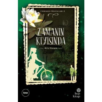 Chronos Dosyaları 2: Zamanın Kıyısında - Rysa Walker