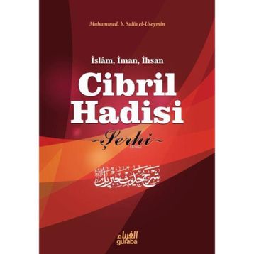 Cibril Hadisi Şerhi - muhammed bin salih el useymin