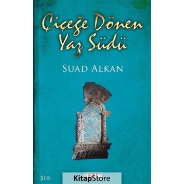 Çiçeğe Dönen Yaz Südü - Suad Alkan