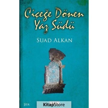 Çiçeğe Dönen Yaz Südü - Suad Alkan