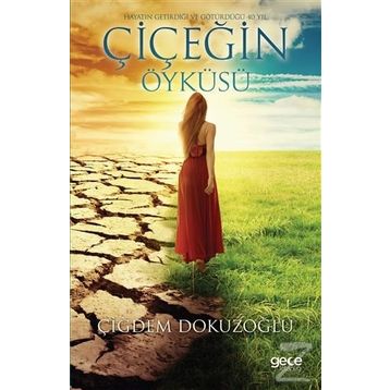 Çiçeğin Öyküsü - Çiğdem Dokuzoğlu