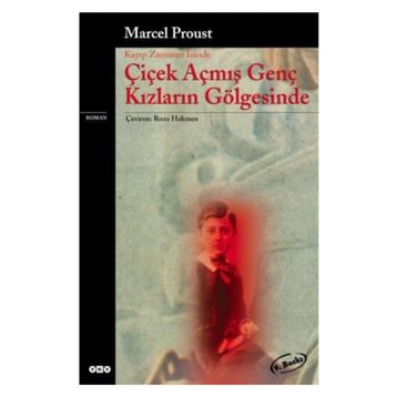 Çiçek Açmış Genç Kızların Gölgesinde - Marcel Proust