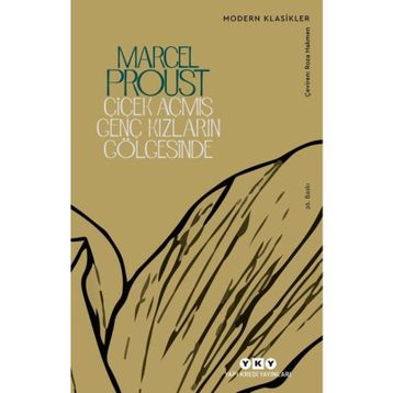 Çiçek Açmış Genç Kızların Gölgesinde - Marcel Proust