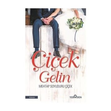 Çiçek Gelin - Mehtap Soyuduru Çiçek