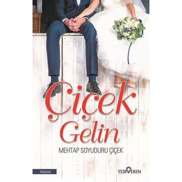 Çiçek Gelin - Mehtap Soyuduru Çiçek