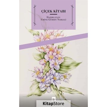 Çiçek Kitabı - Emine Gürsoy Naksali
